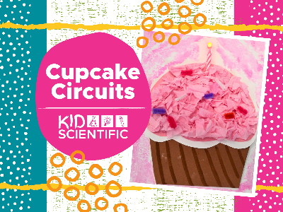 Cupcake Circuits Workshop (5-12 Years)